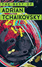 The Best of Adrian Tchaikovsky